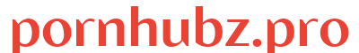 pornhubz.pro